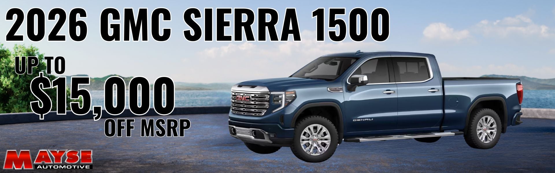 2026 GMC Sierra 1500 up to $15,000 off MSRP!